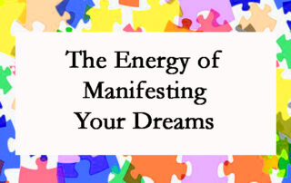 Light Lessons with Patsie McCandless: The Energy of Manfesting Your Dreams