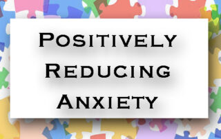 Positively Reducing Anxiety: Light Lessons BLOG with Patsie McCandless